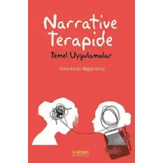 Narrative Terapide Temel Uygulamalar