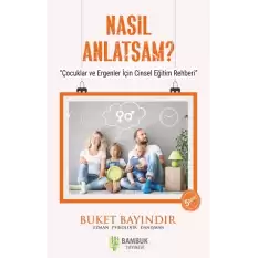 Nasıl Anlatsam?