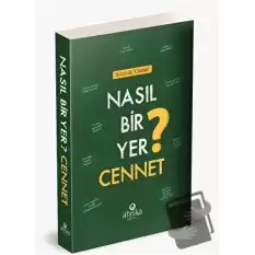 Nasıl Bir Yer Cennet?