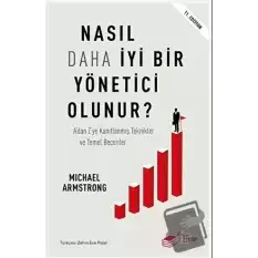 Nasıl Daha İyi Yönetici Olunur?