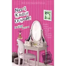 Nasıl Kadın Olunur?