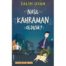 Nasıl Kahraman Oldum? - Akıl Almaz Maceralar