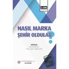 Nasıl Marka Şehir Oldular?