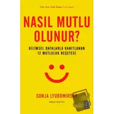 Nasıl Mutlu Olunur?