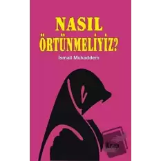 Nasıl Örtünmeliyiz?