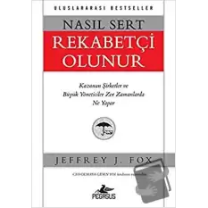 Nasıl Sert Rekabetçi Olunur