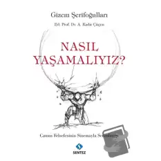 Nasıl Yaşamalıyız?