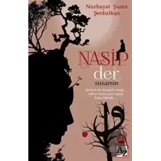 Nasip Der Susarsın