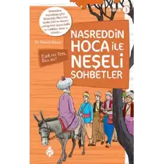 Nasreddin Hoca ile Neşeli Sohbetler 3 - Eşek Mi Ters, Ben Mi?