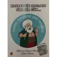 Nasrettin Hocamız Yine Bir Gün