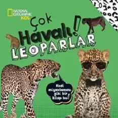 NATIONAL GEOGRAPHIC KIDS -ÇOK HAVALI LEOPARLAR