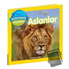 National Geographic Kids Dünyamızı Keşfedin - Aslanlar