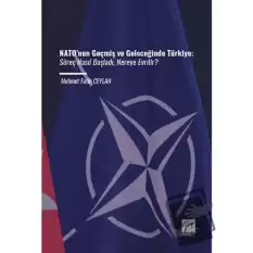 NATO’nun Geçmiş ve Geleceğinde Türkiye