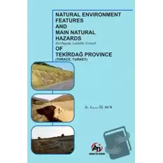 Natural Environment Features and Main Natural Hazards (Earthquake, Landslide, Erosion) of Tekirdağ Province (Thrace, Turkey)