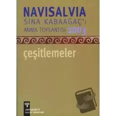 Navisalvia Sina Kabaağaçı’ı Anma Toplantısı 2003 Çeşitlemeler