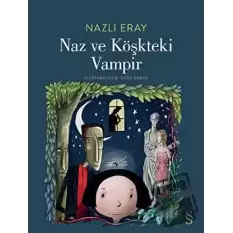 Naz ve Köşkteki Vampir