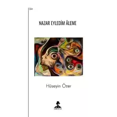 Nazar Eyledim Aleme