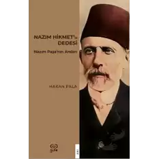 Nazım Hikmet’in Dedesi