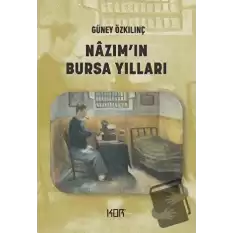 Nazımın Bursa Yılları