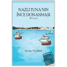 Nazlı Tunanın İnce Donanması