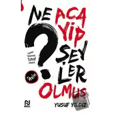 Ne Acayip Şeyler Olmuş