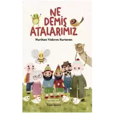 Ne Demiş Atalarımız