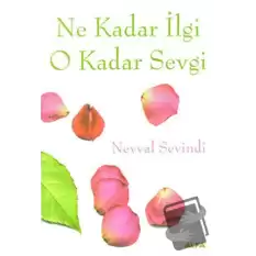 Ne Kadar İlgi O Kadar Sevgi