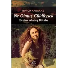 Ne Olmuş Güldüysek - Evrim Alataş Kitabı