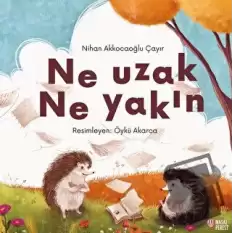 Ne Uzak Ne Yakın