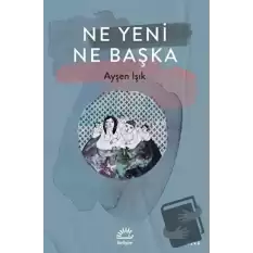 Ne Yeni Ne Başka