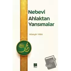 Nebevi Ahlaktan Yansımalar