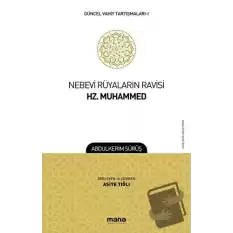 Nebevi Rüyaların Ravisi Hz. Muhammed - Güncel Vahiy Tartışmaları 1