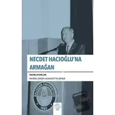 Necdet Hacıoğluna Armağan