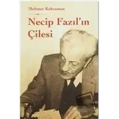 Necip Fazılın Çilesi