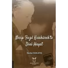 Necip Fazıl Kısakürek’te Dini Hayat