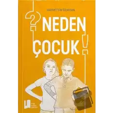 Neden Çocuk?