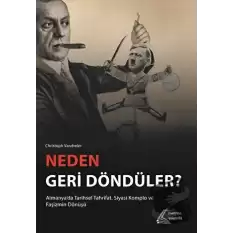 Neden Geri Döndüler?