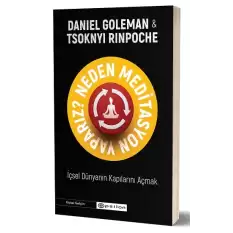 Neden Meditasyon Yaparız? - İçsel Dünyanın Kapılarını Açmak