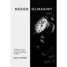 Neden Olmasın?