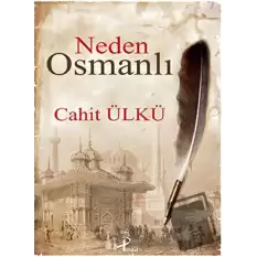 Neden Osmanlı