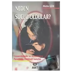 Neden Suçlu Oldular?