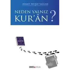 Neden Yalnız Kuran?