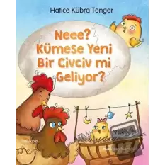 Neee? Kümese Yeni Bir Civciv mi Geliyor?