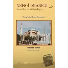 Nefs-i İstanbul: Sultanahmetten Edirnekapıya