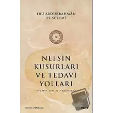 Nefsin Kusurları ve Tedavi Yolları