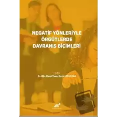 Negatif Yönleriyle Örgütlerde Davranış Bilimleri