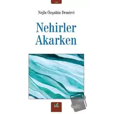 Nehirler Akarken