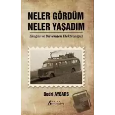 Neler Gördüm Neler Yaşadım