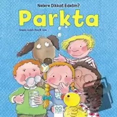 Nelere dikkat Edelim? - Parkta