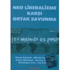 Neo Liberalizme Karşı Ortak Savunma